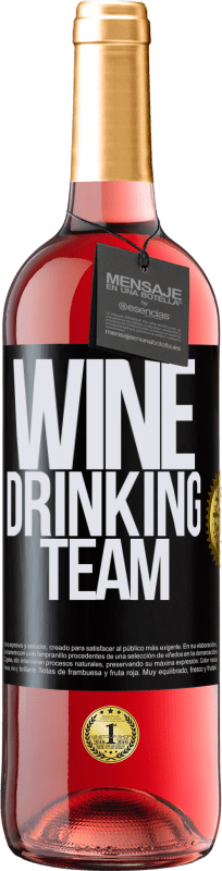 29,95 € Kostenloser Versand | Roséwein ROSÉ Ausgabe Wine drinking team Schwarzes Etikett. Anpassbares Etikett Junger Wein Ernte 2023 Tempranillo