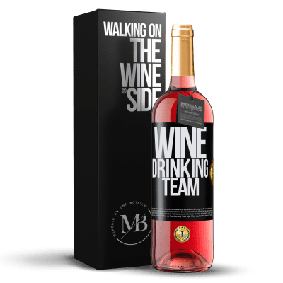 «Wine drinking team» ROSÉ Ausgabe