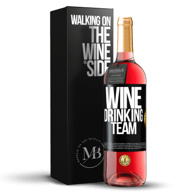 «Wine drinking team» Edizione ROSÉ