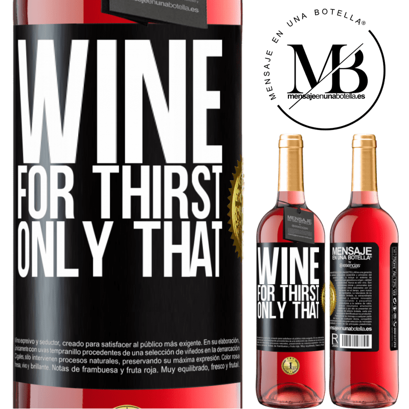 29,95 € Free Shipping | Rosé Wine ROSÉ Edition He came for thirst. Only that Black Label. Customizable label Young wine Harvest 2021 Tempranillo