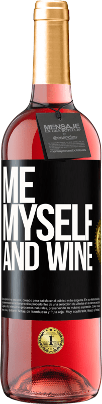 29,95 € | Vino Rosado Edición ROSÉ Me, myself and wine Etiqueta Negra. Etiqueta personalizable Vino joven Cosecha 2023 Tempranillo