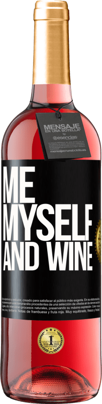 29,95 € | Vino Rosado Edición ROSÉ Me, myself and wine Etiqueta Negra. Etiqueta personalizable Vino joven Cosecha 2024 Tempranillo