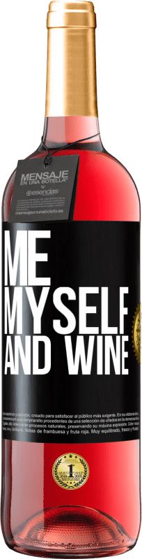 29,95 € | Vino rosato Edizione ROSÉ Me, myself and wine Etichetta Nera. Etichetta personalizzabile Vino giovane Raccogliere 2023 Tempranillo