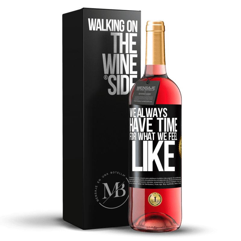 29,95 € Free Shipping | Rosé Wine ROSÉ Edition We always have time for what we feel like Black Label. Customizable label Young wine Harvest 2024 Tempranillo