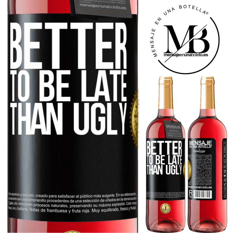 29,95 € Free Shipping | Rosé Wine ROSÉ Edition Better to be late than ugly Black Label. Customizable label Young wine Harvest 2025 Tempranillo