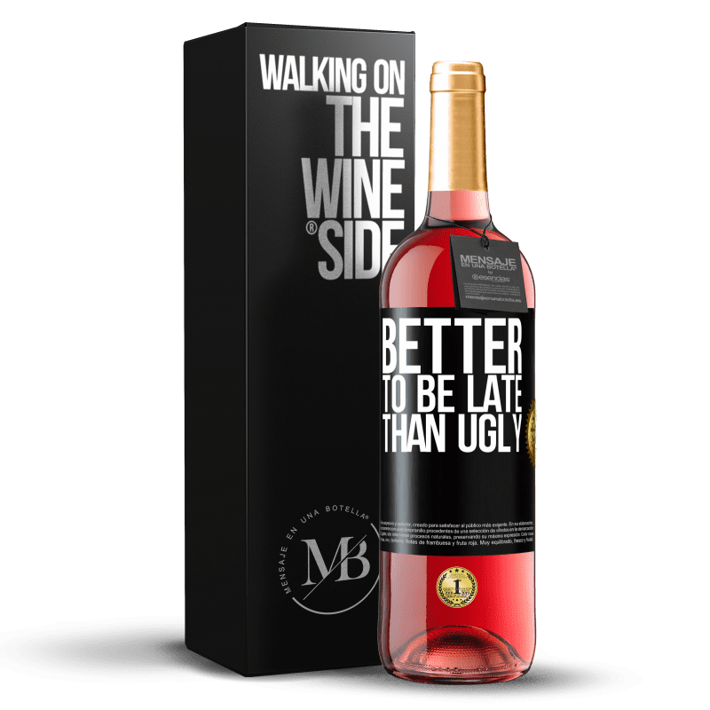 29,95 € Free Shipping | Rosé Wine ROSÉ Edition Better to be late than ugly Black Label. Customizable label Young wine Harvest 2021 Tempranillo