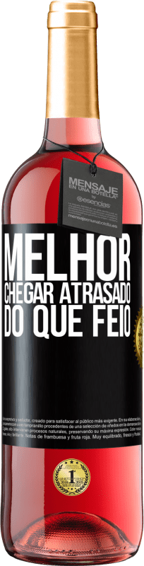 29,95 € Envio grátis | Vinho rosé Edição ROSÉ Melhor chegar atrasado do que feio Etiqueta Preta. Etiqueta personalizável Vinho jovem Colheita 2024 Tempranillo