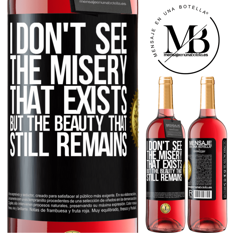 29,95 € Free Shipping | Rosé Wine ROSÉ Edition I don't see the misery that exists but the beauty that still remains Black Label. Customizable label Young wine Harvest 2022 Tempranillo