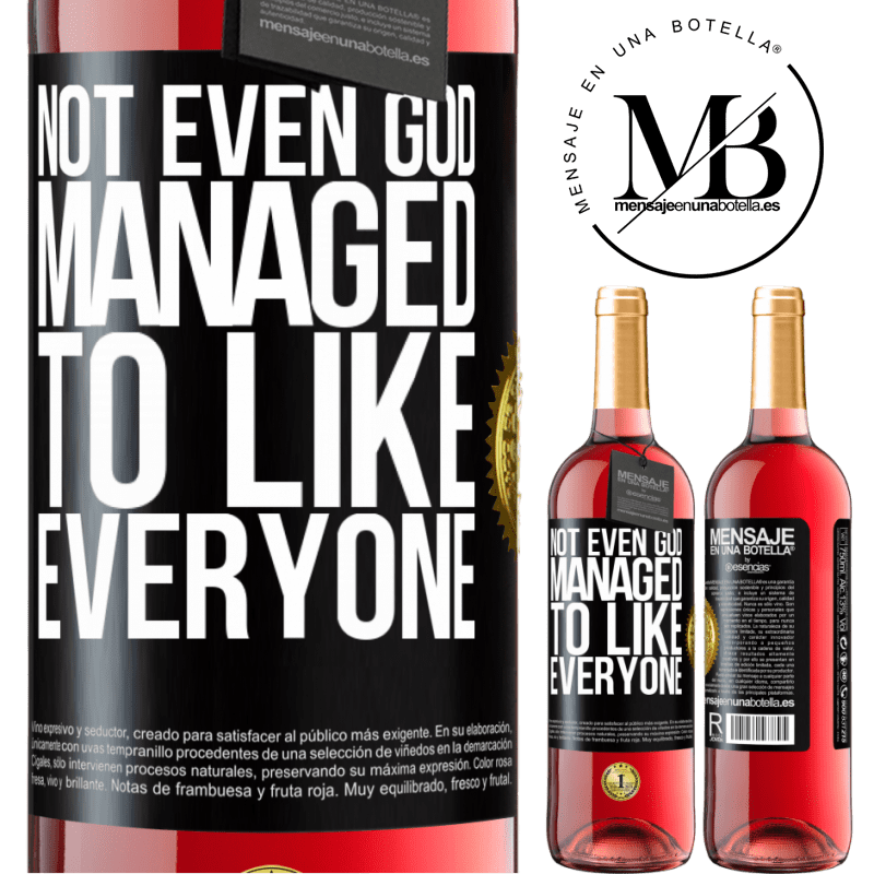 24,95 € Free Shipping | Rosé Wine ROSÉ Edition Not even God managed to like everyone Black Label. Customizable label Young wine Harvest 2021 Tempranillo