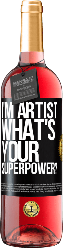 29,95 € | Розовое вино Издание ROSÉ I'm artist. What's your superpower? Черная метка. Настраиваемая этикетка Молодое вино Урожай 2024 Tempranillo