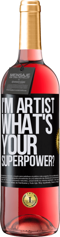 29,95 € | Roséwein ROSÉ Ausgabe I'm artist. What's your superpower? Schwarzes Etikett. Anpassbares Etikett Junger Wein Ernte 2025 Tempranillo