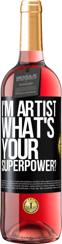 29,95 € | Vinho rosé Edição ROSÉ I'm artist. What's your superpower? Etiqueta Preta. Etiqueta personalizável Vinho jovem Colheita 2025 Tempranillo