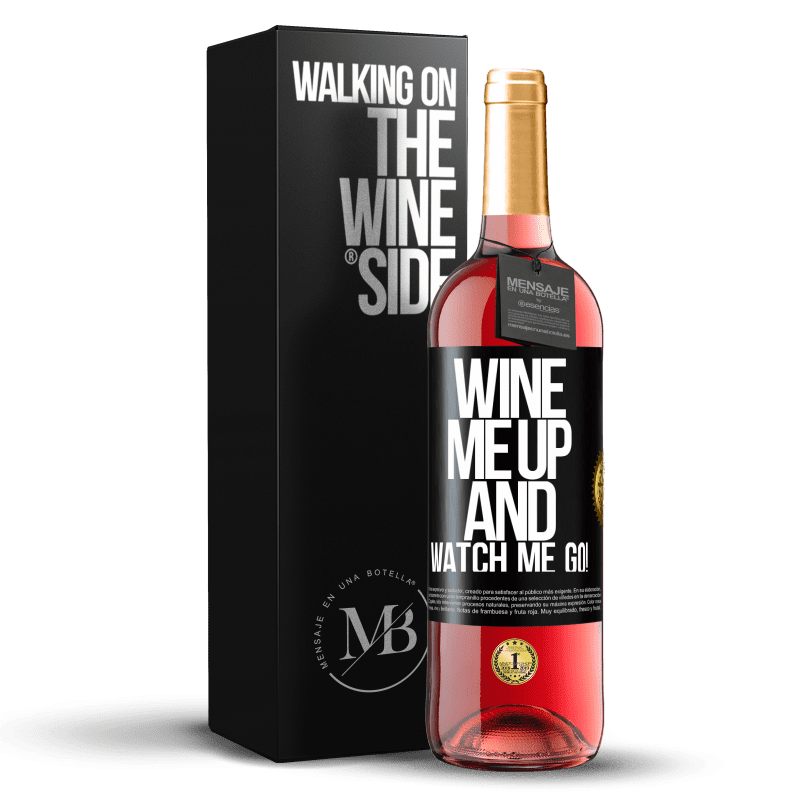 29,95 € Бесплатная доставка | Розовое вино Издание ROSÉ Wine me up and watch me go! Черная метка. Настраиваемая этикетка Молодое вино Урожай 2023 Tempranillo