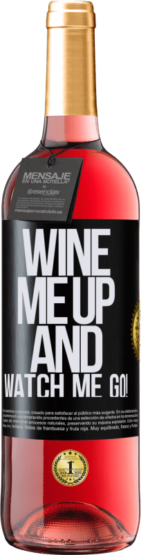 29,95 € Envío gratis | Vino Rosado Edición ROSÉ Wine me up and watch me go! Etiqueta Negra. Etiqueta personalizable Vino joven Cosecha 2025 Tempranillo