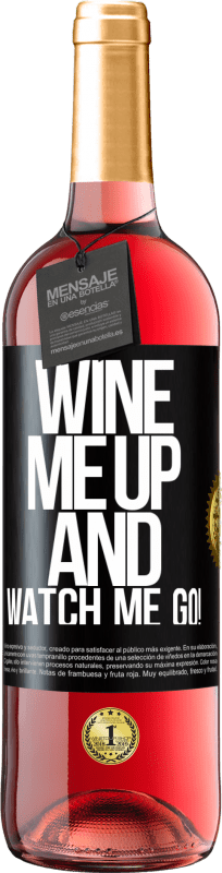29,95 € Envio grátis | Vinho rosé Edição ROSÉ Wine me up and watch me go! Etiqueta Preta. Etiqueta personalizável Vinho jovem Colheita 2025 Tempranillo