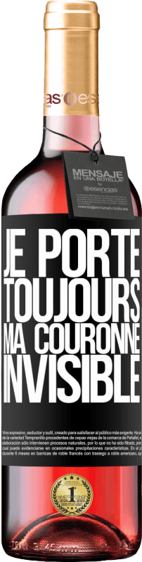 29,95 € | Vin rosé Édition ROSÉ Je porte toujours ma couronne invisible Étiquette Noire. Étiquette personnalisable Vin jeune Récolte 2024 Tempranillo