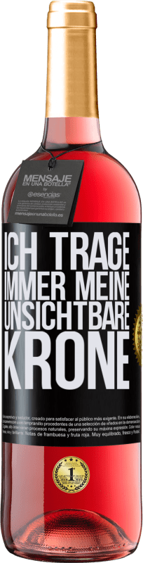 29,95 € | Roséwein ROSÉ Ausgabe Ich trage immer meine unsichtbare Krone Schwarzes Etikett. Anpassbares Etikett Junger Wein Ernte 2024 Tempranillo