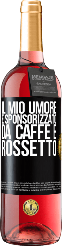 29,95 € | Vino rosato Edizione ROSÉ Il mio umore è sponsorizzato da caffè e rossetto Etichetta Nera. Etichetta personalizzabile Vino giovane Raccogliere 2024 Tempranillo