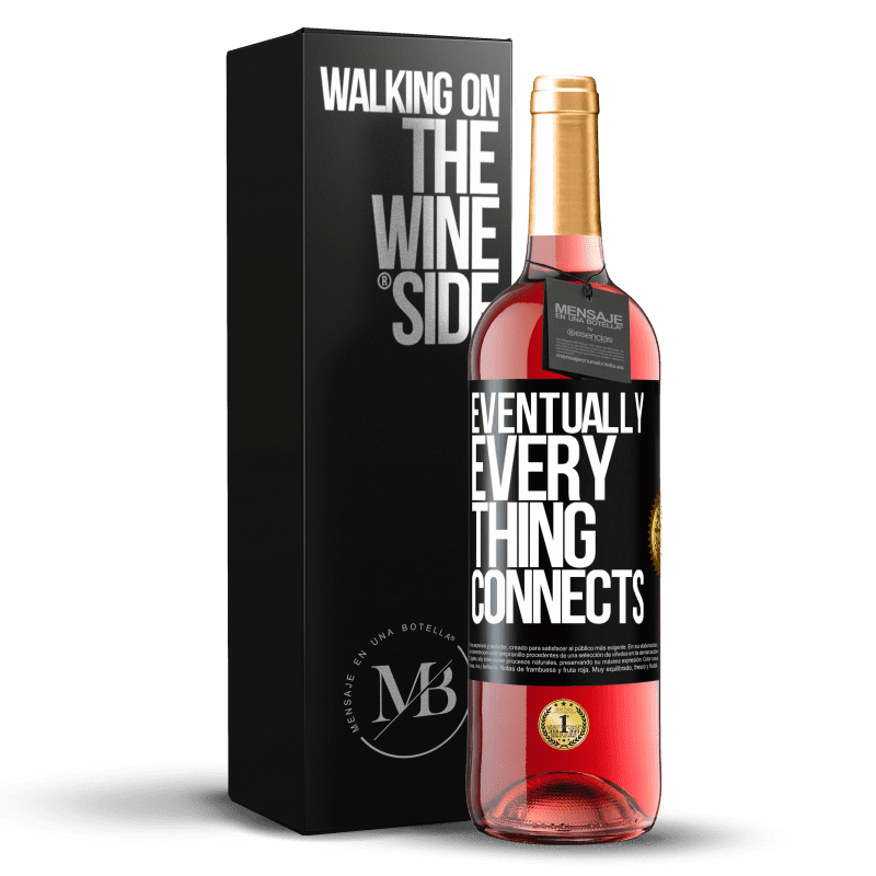 29,95 € Envio grátis | Vinho rosé Edição ROSÉ Eventually, everything connects Etiqueta Preta. Etiqueta personalizável Vinho jovem Colheita 2024 Tempranillo