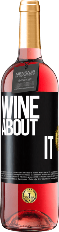 29,95 € | Rosé Wine ROSÉ Edition Wine about it Black Label. Customizable label Young wine Harvest 2023 Tempranillo