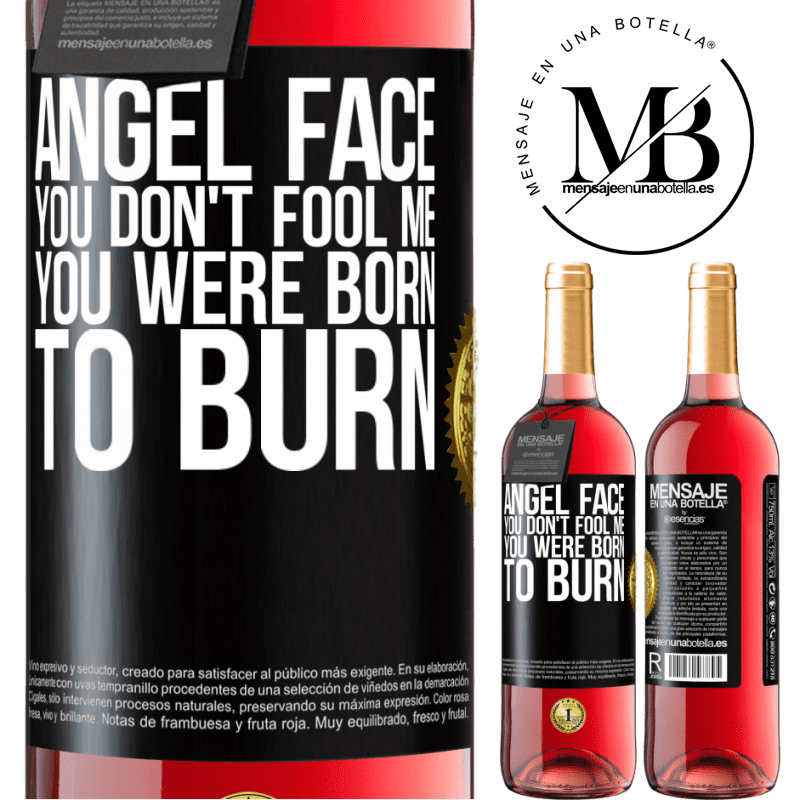 29,95 € Free Shipping | Rosé Wine ROSÉ Edition Angel face, you don't fool me, you were born to burn Black Label. Customizable label Young wine Harvest 2021 Tempranillo