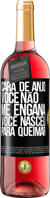 29,95 € | Vinho rosé Edição ROSÉ Cara de anjo, você não me engana, você nasceu para queimar Etiqueta Preta. Etiqueta personalizável Vinho jovem Colheita 2025 Tempranillo