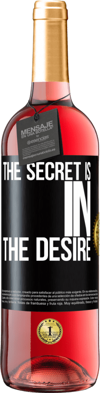 29,95 € | Rosé Wine ROSÉ Edition The secret is in the desire Black Label. Customizable label Young wine Harvest 2024 Tempranillo