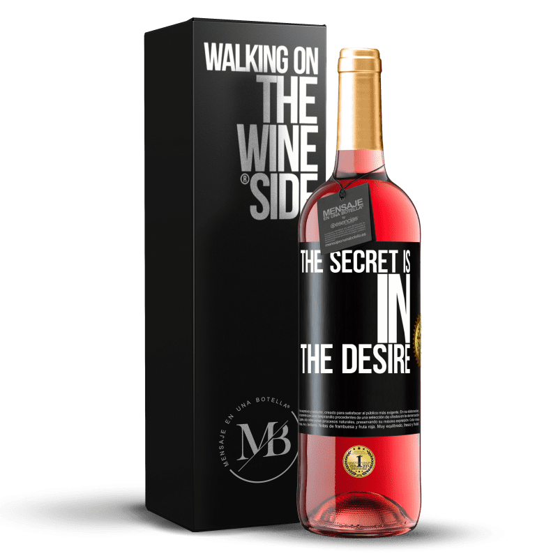 29,95 € Free Shipping | Rosé Wine ROSÉ Edition The secret is in the desire Black Label. Customizable label Young wine Harvest 2023 Tempranillo