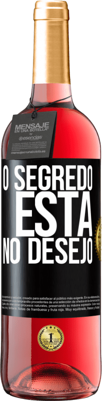 29,95 € | Vinho rosé Edição ROSÉ O segredo está no desejo Etiqueta Preta. Etiqueta personalizável Vinho jovem Colheita 2023 Tempranillo