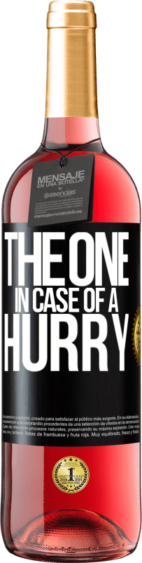 29,95 € | 桃红葡萄酒 ROSÉ版 The one in case of a hurry 黑标. 可自定义的标签 青年酒 收成 2023 Tempranillo