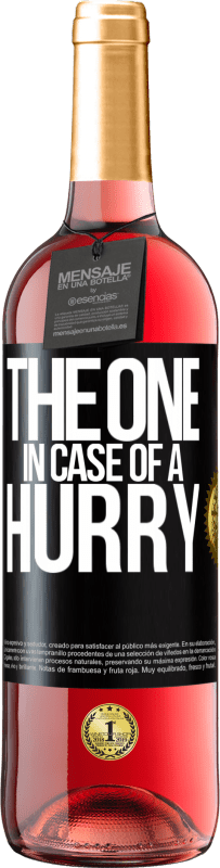 29,95 € 送料無料 | ロゼワイン ROSÉエディション The one in case of a hurry ブラックラベル. カスタマイズ可能なラベル 若いワイン 収穫 2024 Tempranillo