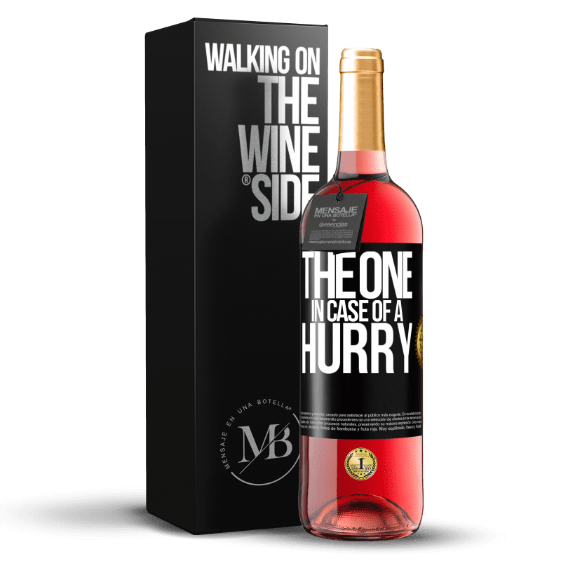 29,95 € 送料無料 | ロゼワイン ROSÉエディション The one in case of a hurry ブラックラベル. カスタマイズ可能なラベル 若いワイン 収穫 2024 Tempranillo