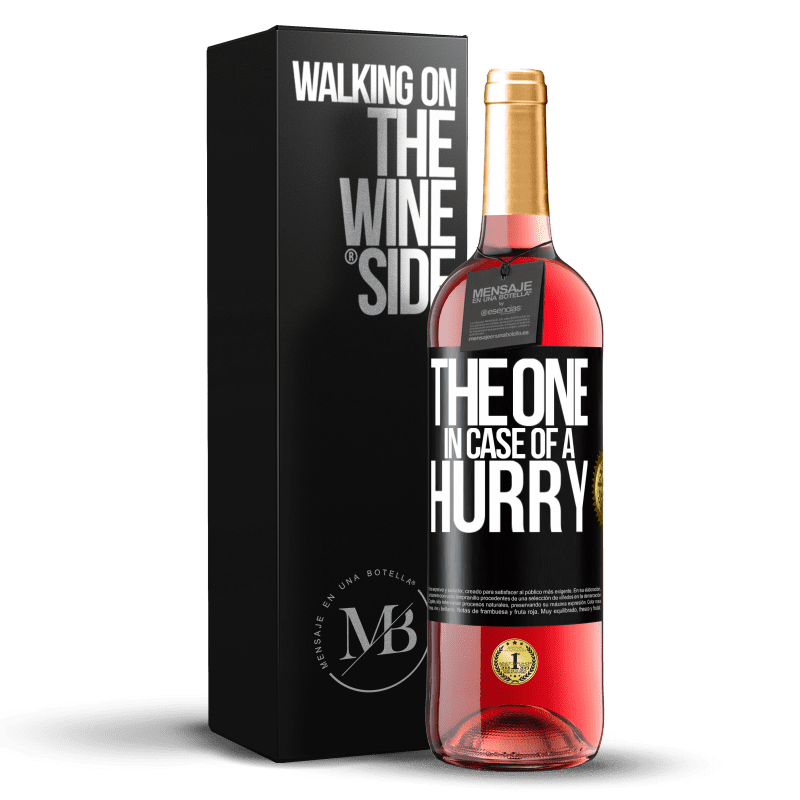 29,95 € Envio grátis | Vinho rosé Edição ROSÉ The one in case of a hurry Etiqueta Preta. Etiqueta personalizável Vinho jovem Colheita 2025 Tempranillo