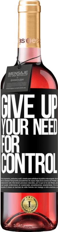 «Give up your need for control» Édition ROSÉ