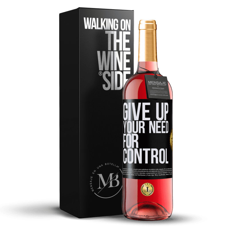 29,95 € Kostenloser Versand | Roséwein ROSÉ Ausgabe Give up your need for control Schwarzes Etikett. Anpassbares Etikett Junger Wein Ernte 2025 Tempranillo