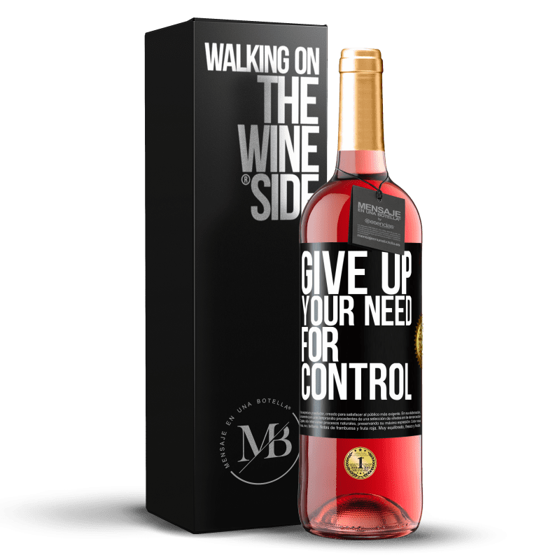 29,95 € Envio grátis | Vinho rosé Edição ROSÉ Give up your need for control Etiqueta Preta. Etiqueta personalizável Vinho jovem Colheita 2025 Tempranillo