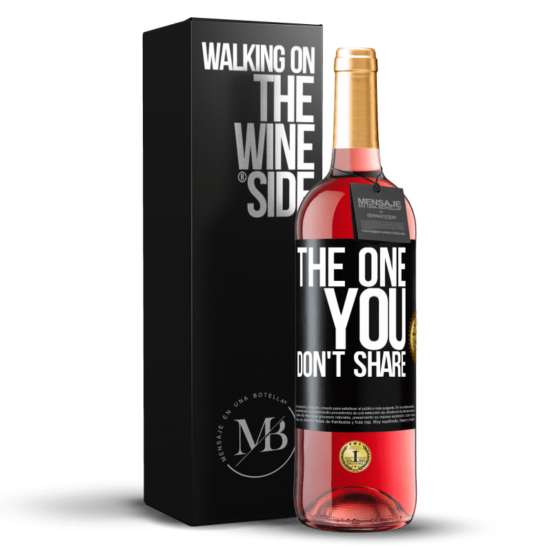 29,95 € Бесплатная доставка | Розовое вино Издание ROSÉ The one you don't share Черная метка. Настраиваемая этикетка Молодое вино Урожай 2025 Tempranillo