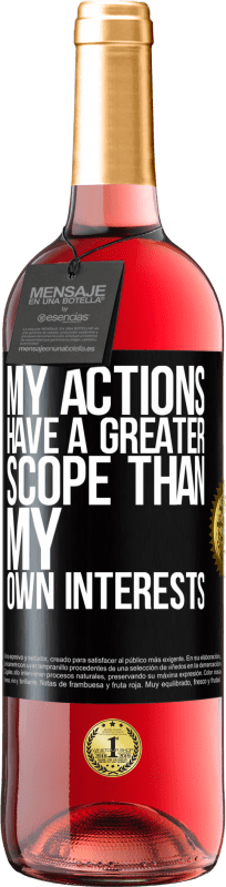 29,95 € Free Shipping | Rosé Wine ROSÉ Edition My actions have a greater scope than my own interests Black Label. Customizable label Young wine Harvest 2024 Tempranillo