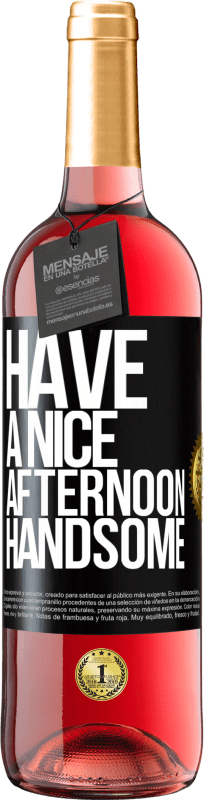 29,95 € | Rosé Wine ROSÉ Edition Have a nice afternoon, handsome Black Label. Customizable label Young wine Harvest 2023 Tempranillo