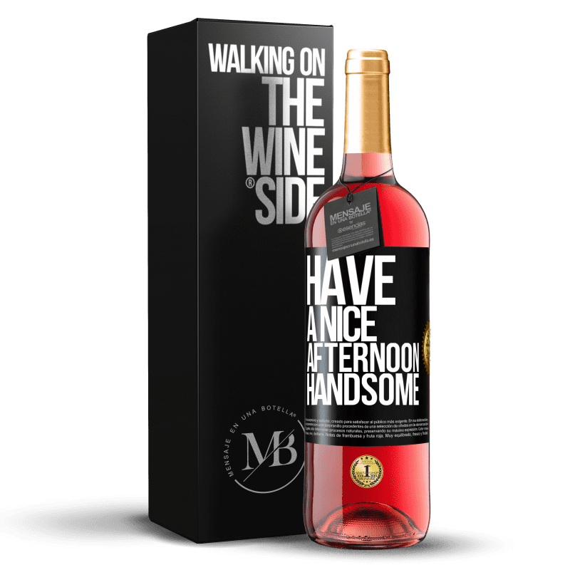 29,95 € Free Shipping | Rosé Wine ROSÉ Edition Have a nice afternoon, handsome Black Label. Customizable label Young wine Harvest 2023 Tempranillo