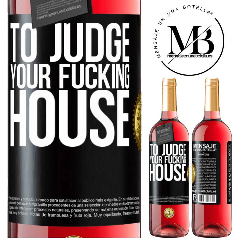 29,95 € Free Shipping | Rosé Wine ROSÉ Edition To judge your fucking house Black Label. Customizable label Young wine Harvest 2021 Tempranillo