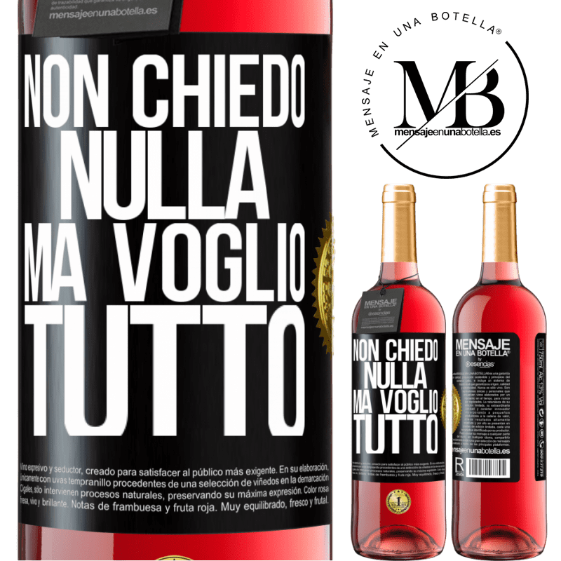 29,95 € Spedizione Gratuita | Vino rosato Edizione ROSÉ Non chiedo nulla, ma voglio tutto Etichetta Nera. Etichetta personalizzabile Vino giovane Raccogliere 2024 Tempranillo