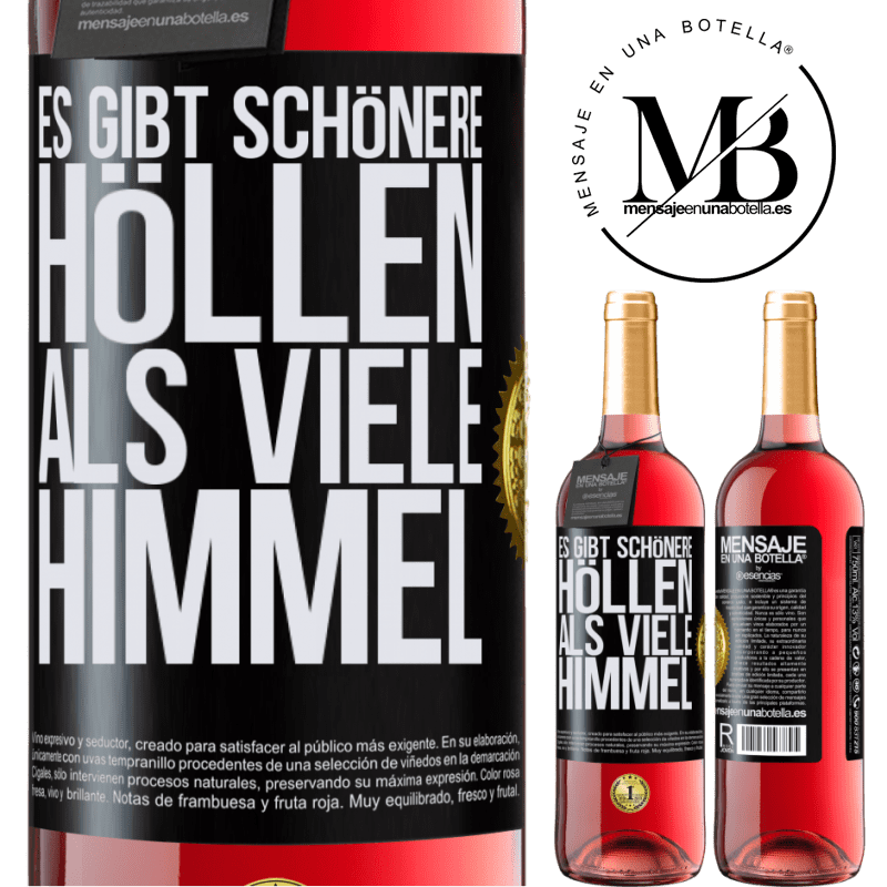 29,95 € Kostenloser Versand | Roséwein ROSÉ Ausgabe Es gibt Höllen, die sind schöner als viele Himmel Schwarzes Etikett. Anpassbares Etikett Junger Wein Ernte 2023 Tempranillo