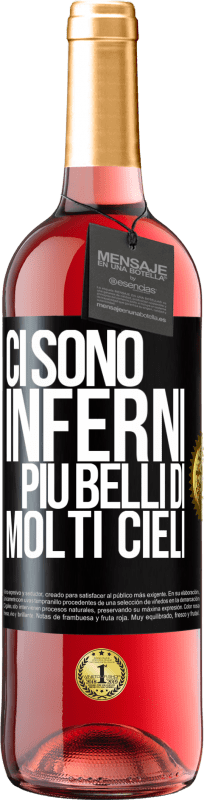 29,95 € Spedizione Gratuita | Vino rosato Edizione ROSÉ Ci sono inferni più belli di molti cieli Etichetta Nera. Etichetta personalizzabile Vino giovane Raccogliere 2025 Tempranillo