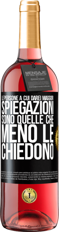 29,95 € | Vino rosato Edizione ROSÉ Le persone a cui darei maggiori spiegazioni sono quelle che meno le chiedono Etichetta Nera. Etichetta personalizzabile Vino giovane Raccogliere 2024 Tempranillo