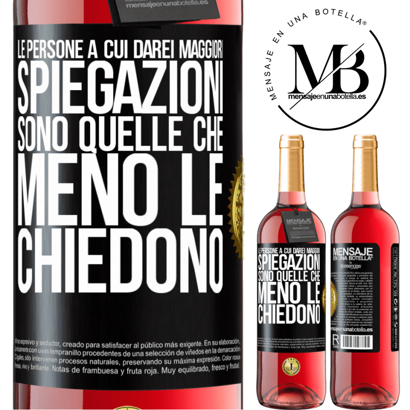 29,95 € Spedizione Gratuita | Vino rosato Edizione ROSÉ Le persone a cui darei maggiori spiegazioni sono quelle che meno le chiedono Etichetta Nera. Etichetta personalizzabile Vino giovane Raccogliere 2023 Tempranillo