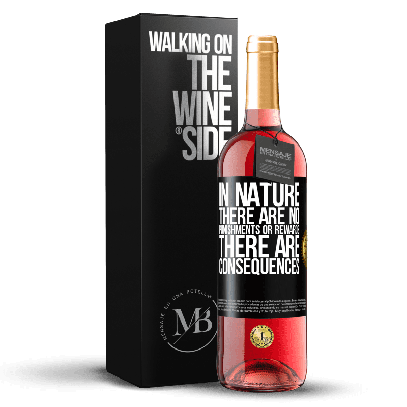 29,95 € Free Shipping | Rosé Wine ROSÉ Edition In nature there are no punishments or rewards, there are consequences Black Label. Customizable label Young wine Harvest 2022 Tempranillo