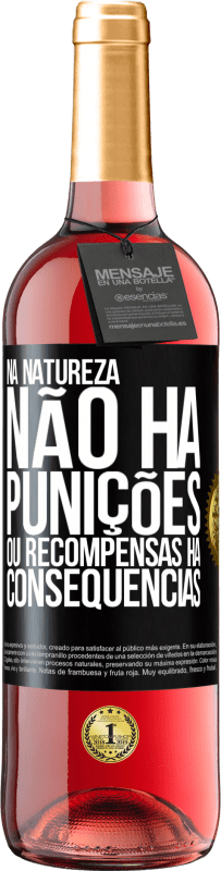 29,95 € Envio grátis | Vinho rosé Edição ROSÉ Na natureza não há punições ou recompensas, há consequências Etiqueta Preta. Etiqueta personalizável Vinho jovem Colheita 2024 Tempranillo