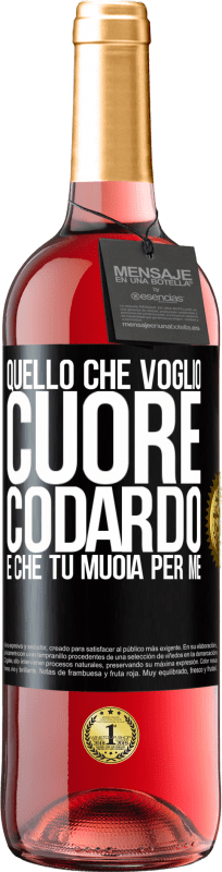 29,95 € | Vino rosato Edizione ROSÉ Quello che voglio, cuore codardo, è che tu muoia per me Etichetta Nera. Etichetta personalizzabile Vino giovane Raccogliere 2024 Tempranillo