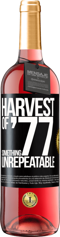 29,95 € | Rosé Wine ROSÉ Edition Harvest of '77, something unrepeatable Black Label. Customizable label Young wine Harvest 2024 Tempranillo